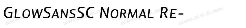 GlowSansSC Normal Re字体转换 GlowSansSC Normal Re字体转换